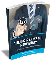 The IRS Is After Me, Now What?